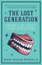 [The Lost Generation 01] • The Lost Generation